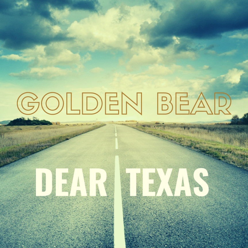 Golden Bear - Dear Texas - Cover_3000